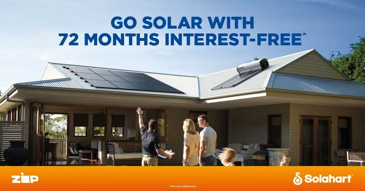 Get up to 72 Months Interest Free Terms with Zip on residential solar products from Solahart. See Full T&Cs.